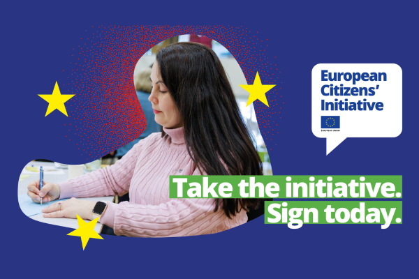 A person is seated at a table, actively writing with a pen. The backdrop features a vibrant blue design with yellow stars and red dots, symbolising the European Union. A speech bubble reads "European Citizens' Initiative" with the EU logo. The text "Take the initiative. Sign today." encourages participation.