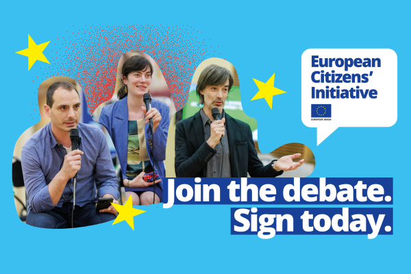 Three individuals are engaged in a discussion, each holding a microphone. The background is a bright blue with yellow stars, representing the European Union. A speech bubble reads "European Citizens' Initiative" with the EU logo. The text "Join the debate. Sign today." encourages active participation in the ECI.